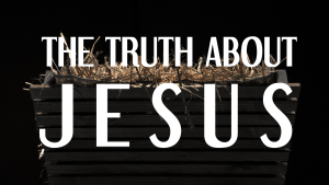 The Truth About Jesus SERIES IMG