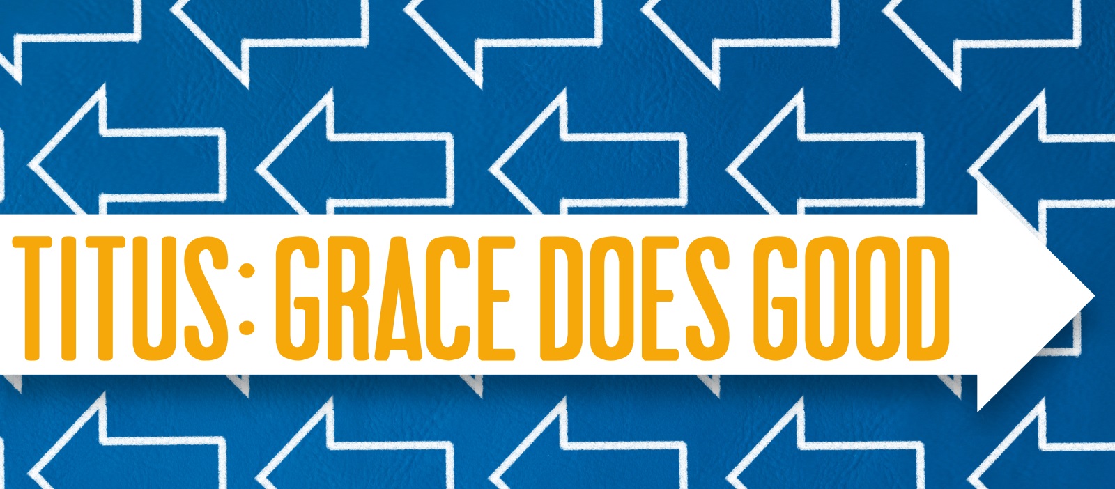 Titus: Grace Does Good