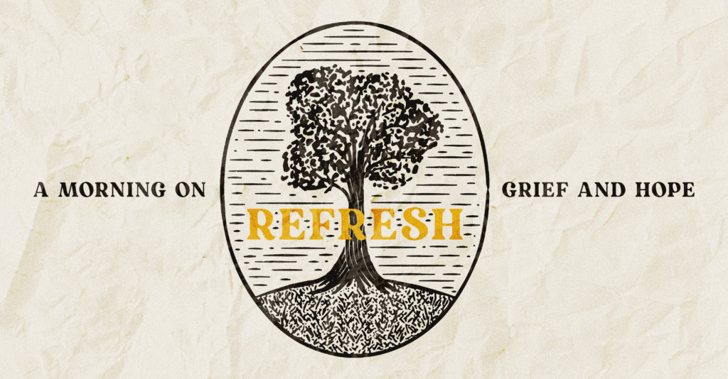 Refresh: On Grief and Hope